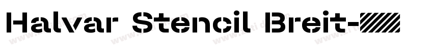 Halvar Stencil Breit字体转换